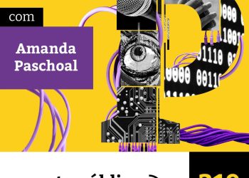 A luta por uma democracia mais justa e inclusiva – com Amanda Paschoal